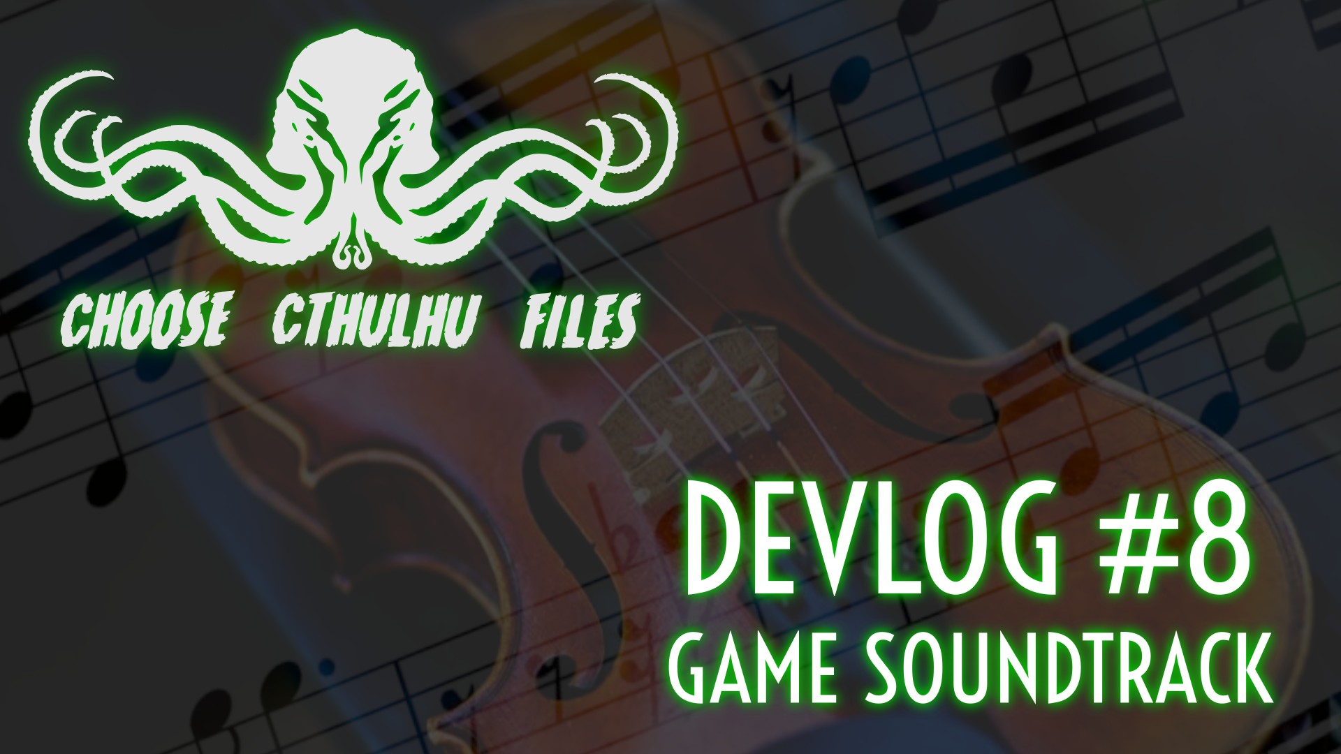 Choose Cthulhu Files soundtrack